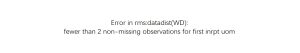 Error in rms:datadist(WD):fewer than 2 non-missing observations for first inrpt uom-决策链社区论坛